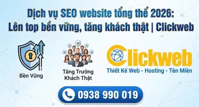 Dịch vụ SEO website tổng thể: Tăng hiển thị Google, kéo khách bền vững | Clickweb