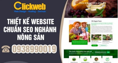  [ Clickweb.vn ] Thiết kế website nông sản chuyên nghiệp tư vấn tận tình 