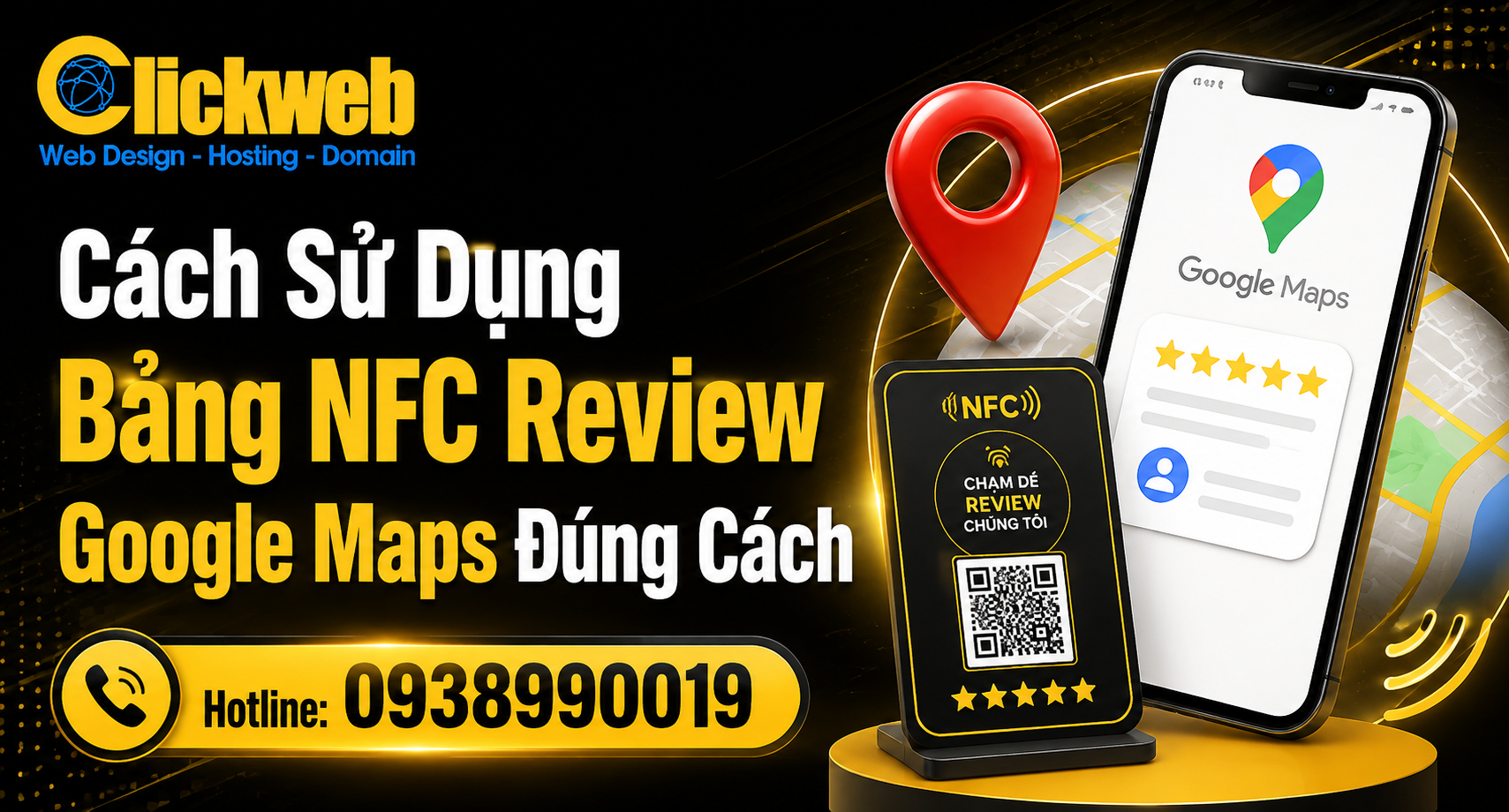 Cách Sử Dụng Bảng NFC Review Google Maps
