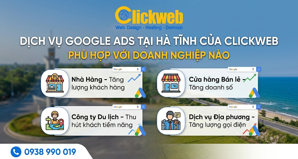 Dịch vụ Google Ads tại Hà Tĩnh của Clickweb phù hợp với doanh nghiệp nào
