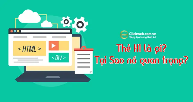 Thẻ H1 là gì? Tại sao nó lại quan trọng cho SEO?