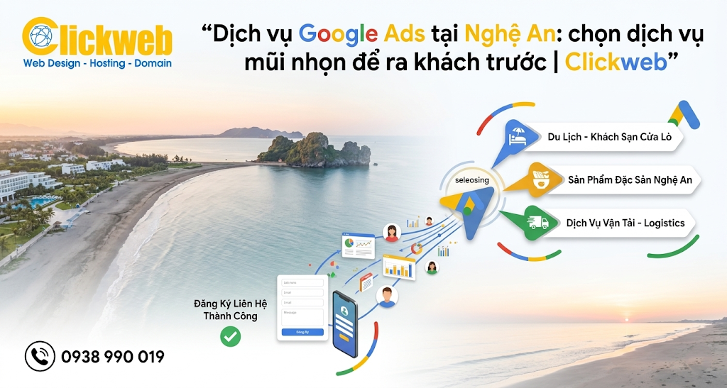 Dịch vụ Google Ads tại Nghệ An: chọn dịch vụ mũi nhọn để ra khách trước | Clickweb