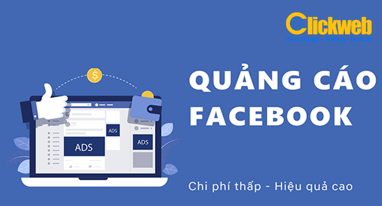 Dịch vụ quảng cáo Facebook: Tiếp cận hàng triệu khách hàng mục tiêu nhanh chóng | Clickweb