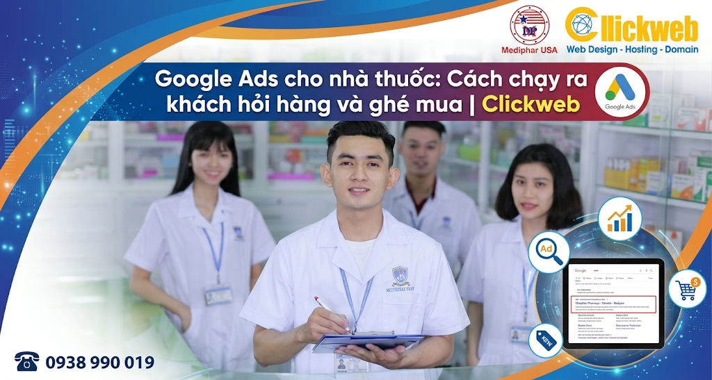 Google Ads cho nhà thuốc: Cách chạy ra khách hỏi hàng và đặt mua đúng nhu cầu | Clickweb