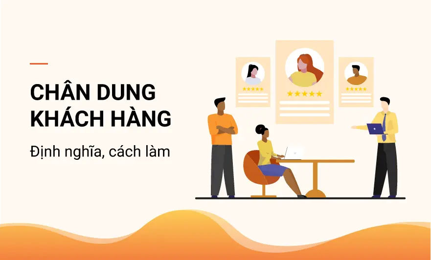 Hồ sơ khách hàng là gì? Các loại, ví dụ và mẫu | Clickweb