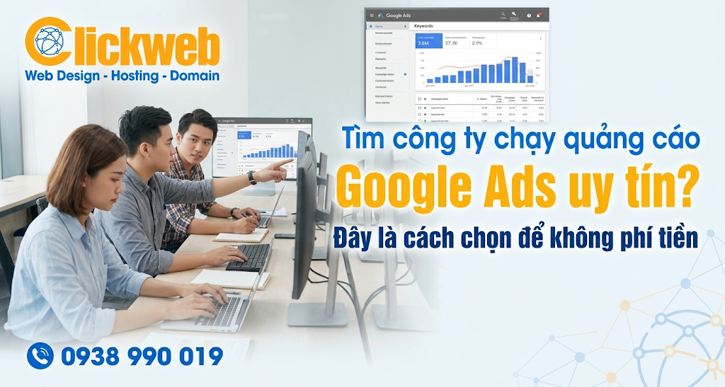 Tìm công ty chạy quảng cáo Google Ads uy tín? Đây là cách chọn để không phí tiền
