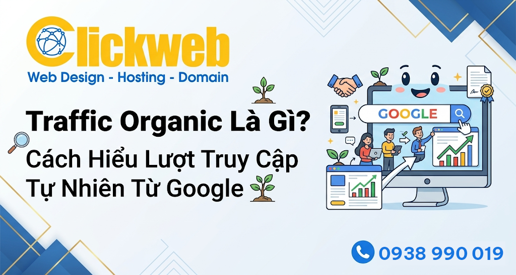 Traffic Organic Là Gì? Cách Hiểu Lượt Truy Cập Tự Nhiên Từ Google